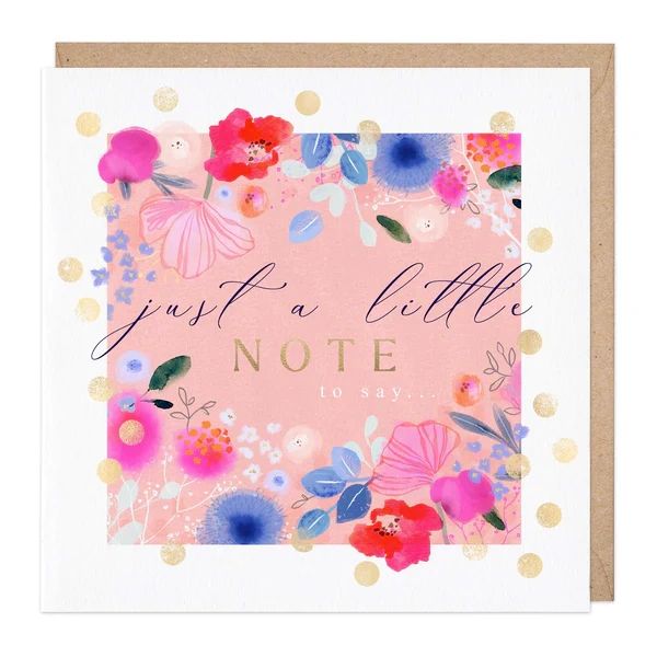 Greeting card- "Just a little note to say"